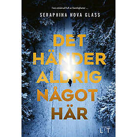 Det händer aldrig något här