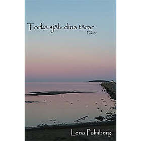 Torka själv dina tårar