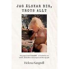Jag älskar dig, trots allt