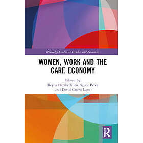 Women, Work and the Care Economy