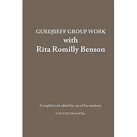 Gurdjieff Group Work with Rita Romilly Benson