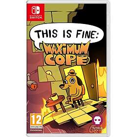 THIS IS FINE: Maximum Cope (Switch)