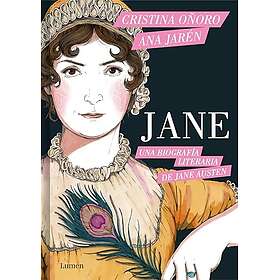 Jane. Una Biografía Literaria de Jane Austen Jane. a Literary Biography of Jane Austen