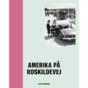 Amerika på Roskildevej