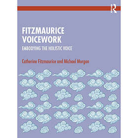 Fitzmaurice Voicework (häftad, eng)