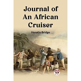 Journal of an African Cruiser (Edition2023) (häftad, eng)