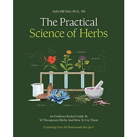 The Practical Science of Herbs (häftad, eng)