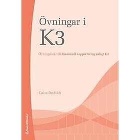 Övningar i K3 Övningsbok till Finansiell rapportering enligt K3