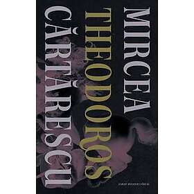 Theodoros Cartarescu, Mircea