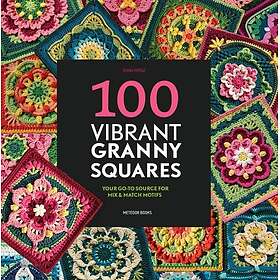 100 Vibrant Granny Squares