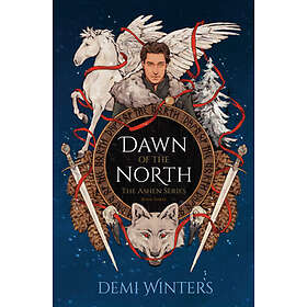 Dawn of the North: The Ashen Series; Book Three