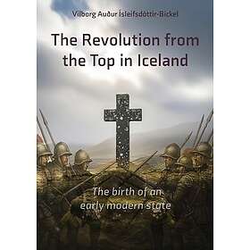 The Revolution from the Top in Iceland 1537 1565