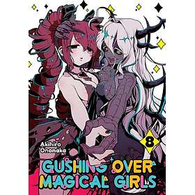 Gushing over Magical Girls: Volume 8 (Manga)