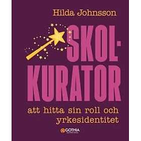 Skolkurator: att hitta sin roll och yrkesidentitet