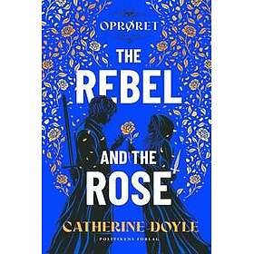 The Rebel and the Rose Oprøret