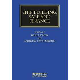 Ship Building, Sale and Finance