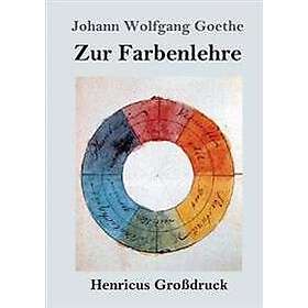 Zur Farbenlehre (Großdruck)
