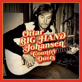Ottar "Big Hand" Johansen Country Duets CD