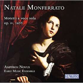 Amphon Novus Early Music Ensemble Monferrato: Motetti A Voce Sola Libro Primo Op. 4 CD