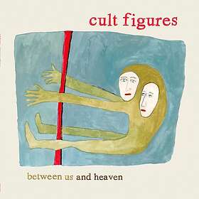 Cult Figures Between Us & Heaven CD