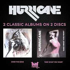 Hurricane (Hardrock) Over The Edge & Take What You Want CD