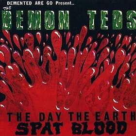 Demented Are Go Day The Earth Spat Blood LP/Vinyl