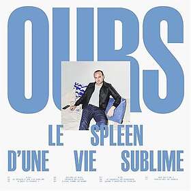 Ours Le Spleen D'une Vie Sublime CD