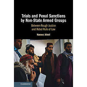 Trials and Penal Sanctions by Non-State Armed Groups