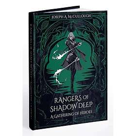 Rangers of Shadow Deep A Gathering of Heroes