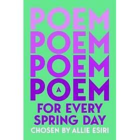 A Poem for Every Spring Day