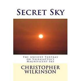 Secret Sky: The Ancient Tantras on Vajrasattva's Magnificent Sky