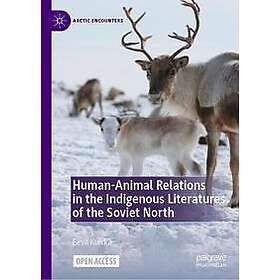 Human-Animal Relations in the Indigenous Literatures of the Soviet North