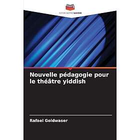 Nouvelle pédagogie pour le théâtre yiddish