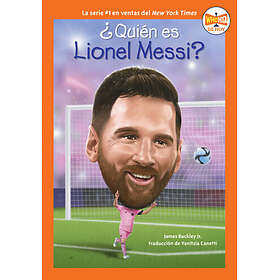Qui n es Lionel Messi? (Who Is Lionel Messi? Spanish Edition)