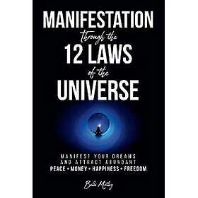 Manifestation Through the 12 Laws of the Universe