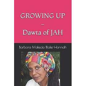 GROWING UP Dawta of JAH