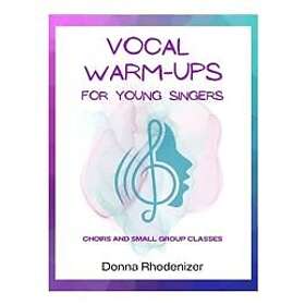 Vocal Warm-ups for Young Singers