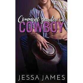 Comment garder un cowboy