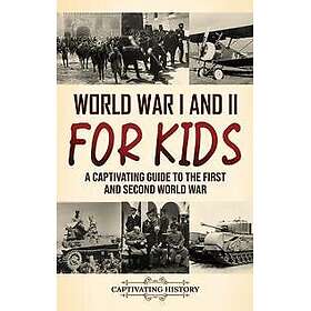 World War I and II for Kids