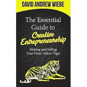 The Essential Guide to Creative Entrepreneurship