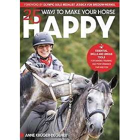 25 Ways to Make Your Horse Happy