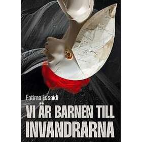 Vi är barnen till invandrarna
