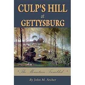 Culp's Hill at Gettysburg: The Mountain Trembled