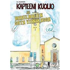 Kapteeni Kuolio ja maailmojen sota Viinikassa