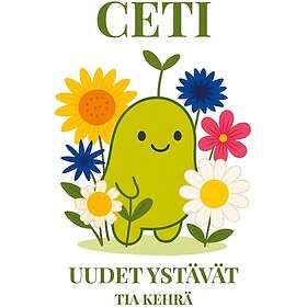 Ceti, uudet ystävät
