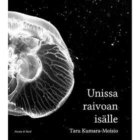 Unissa raivoan isälle