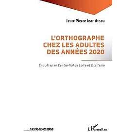 L'orthographe chez les adultes des années 2020