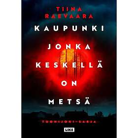 Kaupunki jonka keskellä on metsä