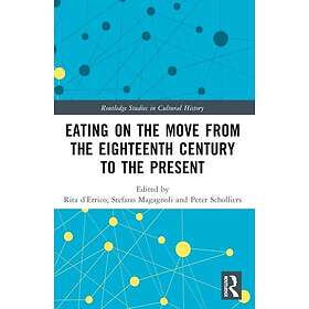 Eating on the Move from the Eighteenth Century to the Present