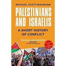 Palestinians and Israelis A Short History of Conflict